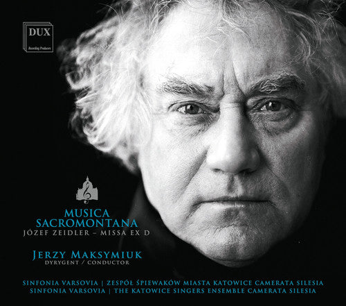 the album cover for Zeidler / Varsovia / Silesia / Maksymiuk - Musica Sacromontana