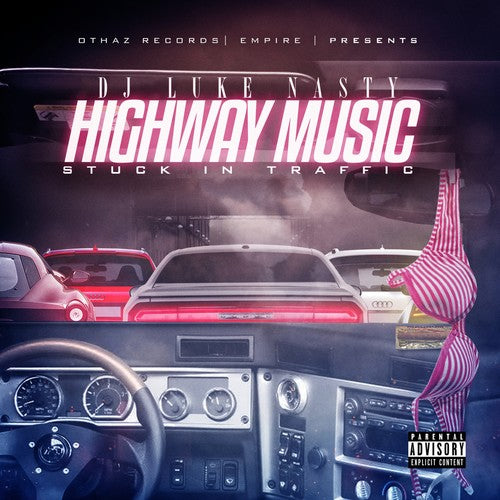 DJ Luke Nasty - Highway Music: Stuck In Traffic (CD)