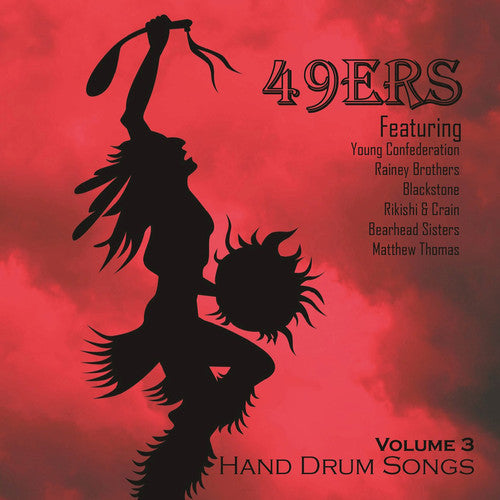 the album cover for 49ers Hand Drum Songs, Vol 3 / Var - 49Ers Hand Drum Songs, Vol. 3