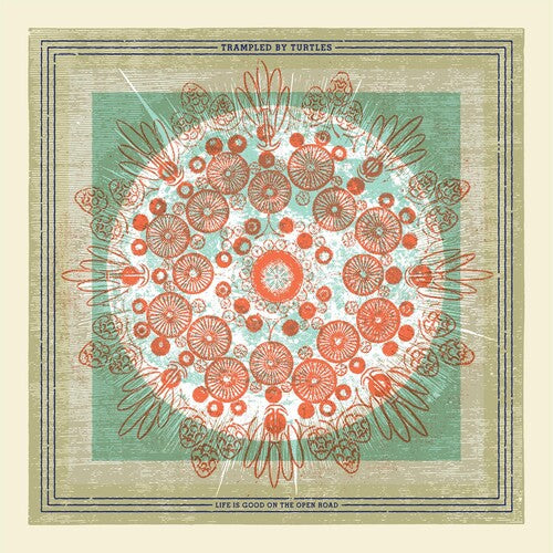 Trampled by Turtles - Life Is Good On The Open Road (Vinyl)