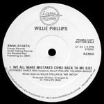 Willie Phillips (2) : We All Make Mistakes Come Back To Me (12", Promo)