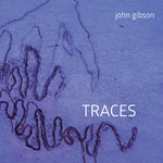 the album cover for John Gibson - John Gibson: Traces