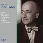 Louis Kentner plays Balakirev / Lyapunov & the Liszt Sonatas (CD)