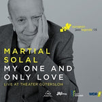 the album cover for Martial Solal - My One And Only Love (Live At Theater G&uuml;tersloh) [European Jazz Legends, Vol. 15]