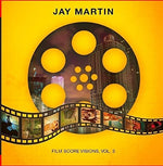 the album cover for Jay Martin - Film Score Visions 3