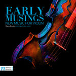 the album cover for Afzalirad / Entelisano / Brooks - Early Musings: New Music for Violin
