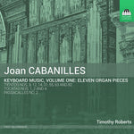 the album cover for W. LAWES - Joan Cabanilles: Keyboard Music Vol 1