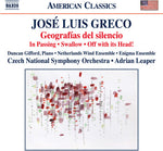 the album cover for Greco / Enigma Ensemble / Simon / Leaper - Jose Luis Greco: Geografias del Silencio / In Passing / Swallow