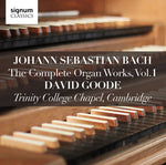 the album cover for David Goode - Johann Sebastian Bach: The Complete Organ Works Vol 1 / Trinity