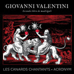 Giovanni Valentini: Secondo libro de madrigali (CD)
