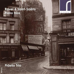 the album cover for Fidelio Trio - Ravel & Saint-Saens: Piano Trios