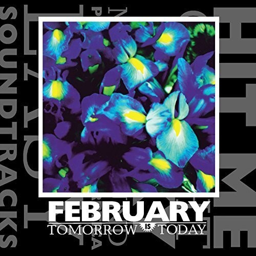The February - Tomorrow Is Today (Vinyl)