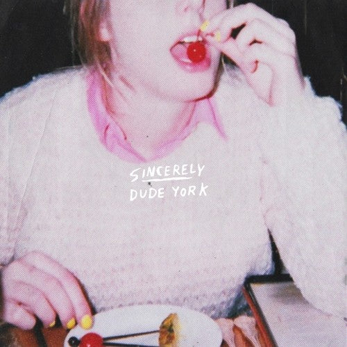 the album cover for Dude York - Sincerely
