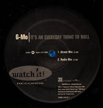 G-Mo : It's An Everyday Thing To Roll (12")