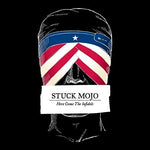Stuck Mojo - Here Come The Infidels (Vinyl)