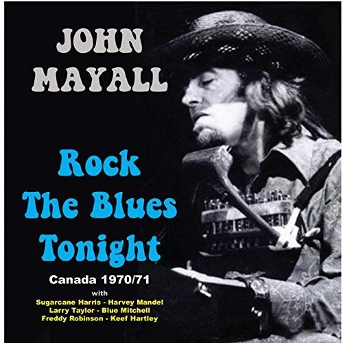 the album cover for John Mayall - Rock The Blues Tonight