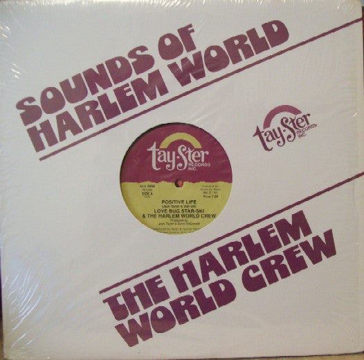 Love Bug Star-Ski* & The Harlem World Crew* : Positive Life (12")
