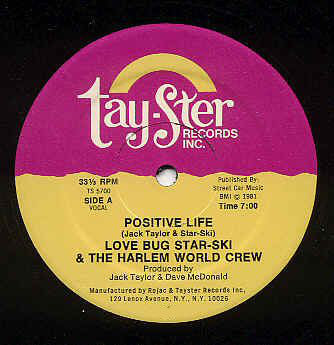 Love Bug Star-Ski* & The Harlem World Crew* : Positive Life (12")