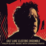 Salt Lake Electric Ensemble - Glass: Música con partes cambiantes (CD)