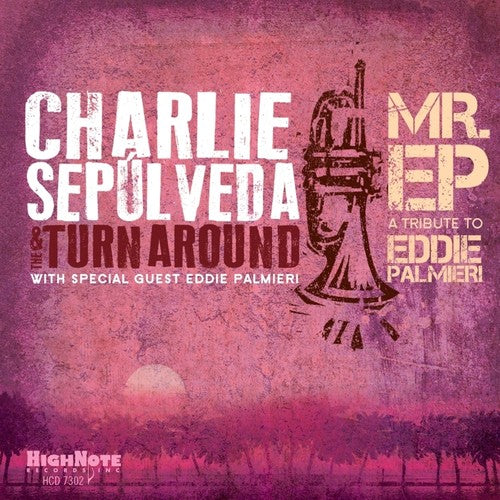 Charlie Sepúlveda - Mr. Ep - Tributo a Eddie Palmieri (CD)