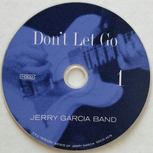 Jerry Garcia Band* : Don't Let Go (Orpheum Theatre, San Francisco, May 21, 1976) (2xHDCD, Album)