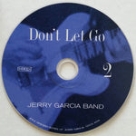 Jerry Garcia Band* : Don't Let Go (Orpheum Theatre, San Francisco, May 21, 1976) (2xHDCD, Album)