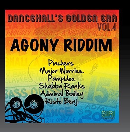 the album cover for Dancehalls Golden Era 4 Agony Riddim / Var - Dancehall's Golden Era, Vol.4 - Agony Riddim