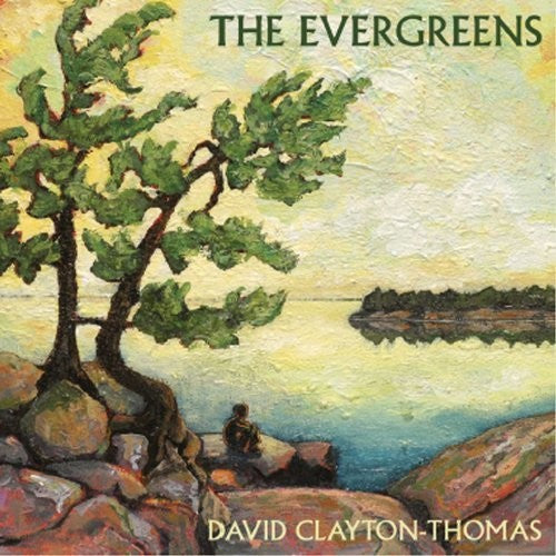 the album cover for David Clayton-Thomas - The Evergreens