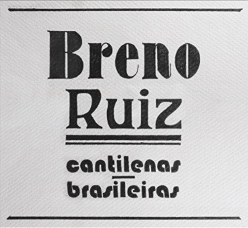 the album cover for Breno Ruiz - Cantilenas Brasileiras