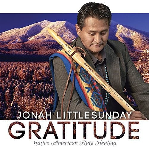 Jonah Littlesunday - Gratitud: Sanación con flauta de los nativos americanos (CD)