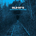 the album cover for Old 97's - Graveyard Whistling