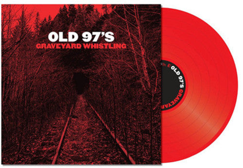 the album cover for Old 97's - Graveyard Whistling [Red LP]