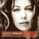 the album cover for Isabelle Boulay - Tout Un Jour