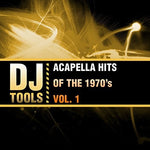 the album cover for Dj Tools - Acapella Hits Of The 1970's, Vol. 1