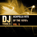 the album cover for Dj Tools - Acapella Hits Of The 1970's Vol. 5