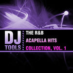 the album cover for Dj Tools - R&b Acapella Hits Collection 1