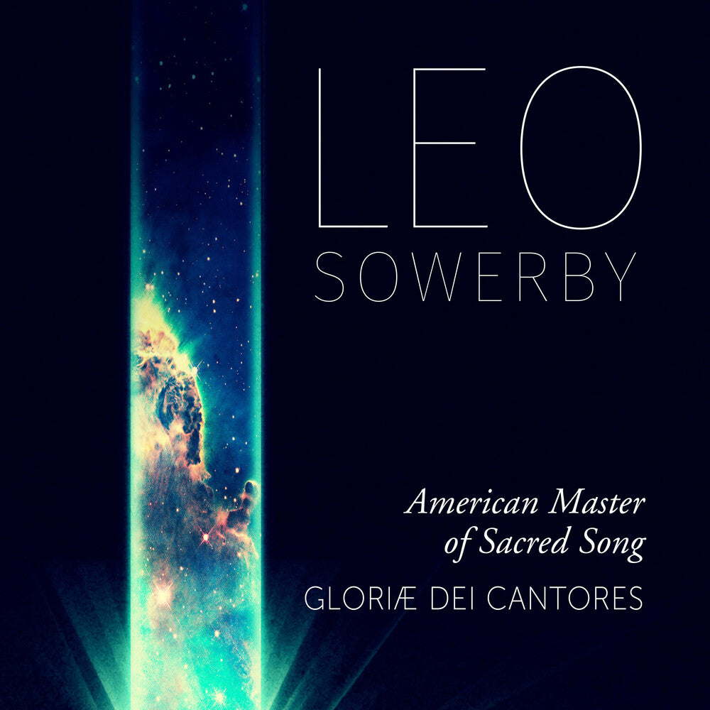 the album cover for Sowerby / Cantores - American Master of Sacred Song