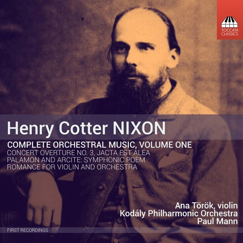the album cover for Ana Török - Henry Cotter Nixon: Complete Orchestral Music, Vol. 1