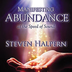 Steven Halpern - Manifesting Abundance At The Speed Of Sound (CD)
