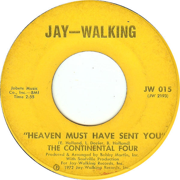 The Continental Four* : Heaven Must Have Sent You (7")