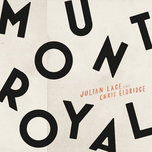 the album cover for Julian Lage / Eldridge,Chris - Mount Royal