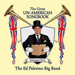 Ed Palermo Big Band - El Gran Cancionero Antiamericano, Vol. I y II (CD)