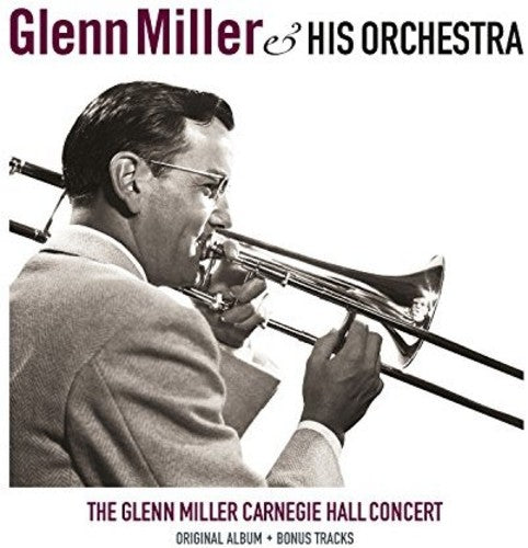 the album cover for Glenn Miller - Carnegie Hall Concert