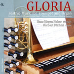 the album cover for Hans Jürgen Huber - Gloria - Festive Music for Trumpet & Organ