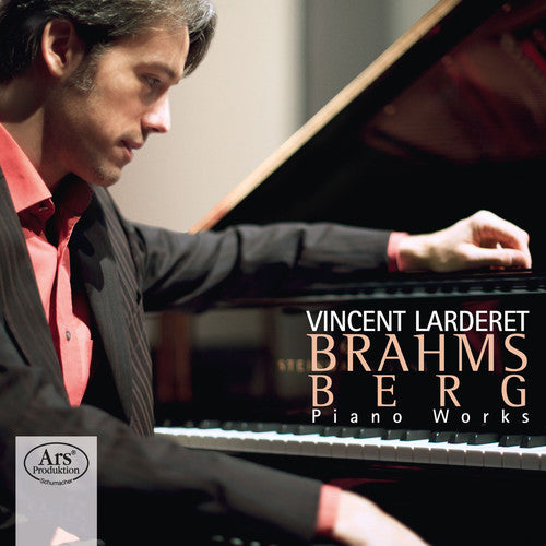 the album cover for Vincent Larderet - Brahms & Berg: Piano Works