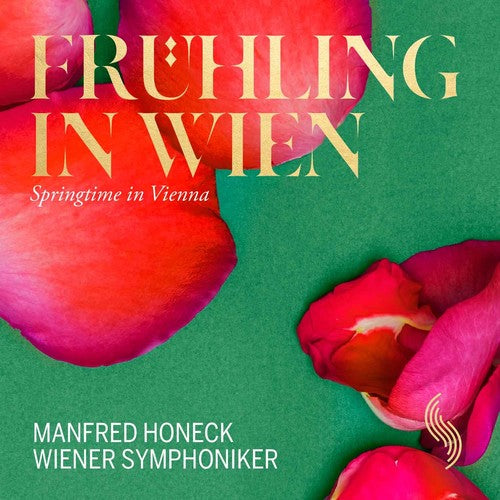 the album cover for Beethoven / Strauss / Wiener Symphoniker / Honeck - Springtime in Vienna