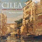 Francesco Cilea: Complete Piano Music (CD)