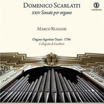 the album cover for Marco Ruggeri - Domenico Scarlatti: XXIV Sonate per organo