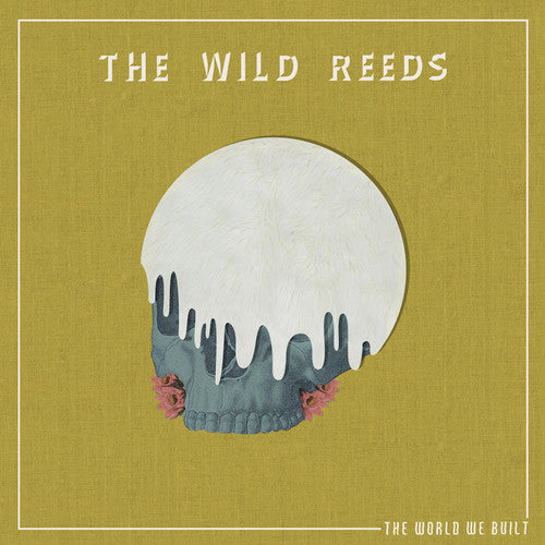 the album cover for The Wild Reeds - The World We Built