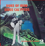 the album cover for The Duke Of Iron - Sings Calypsos